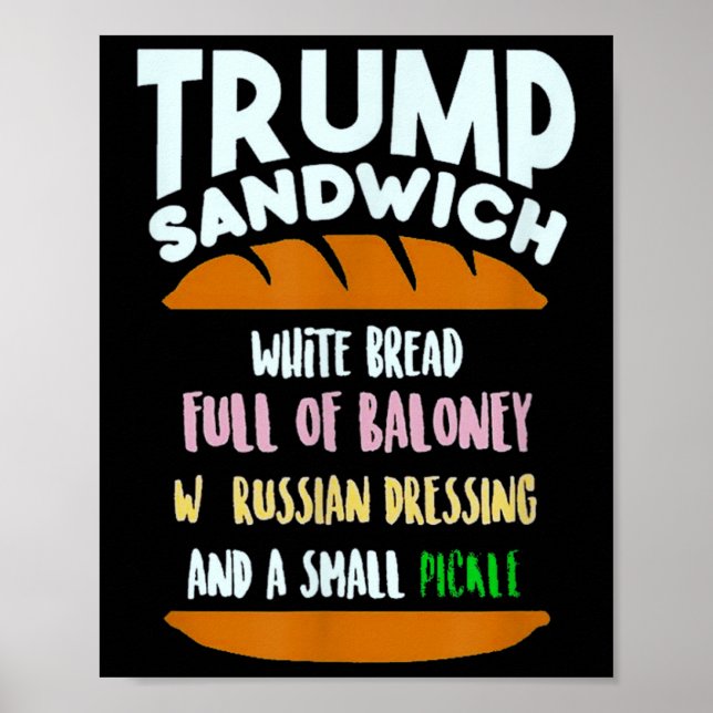 Trump Sandwich Small Pickle Political Sarcasm Poster (Vorne)