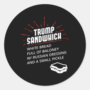 Trump-Sandwich Weißbrot voll mit Loney Russian D Runder Aufkleber