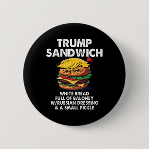 Trump-Sandwich Weißbrot voller Schwindel Lustig P Button