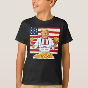 Trump Serving Mcdonalds Fries T-Shirt