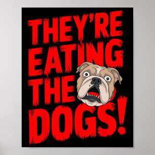 Trump Sie essen die Hunde die Katzen die Haustiere Poster