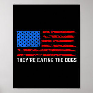 Trump Sie essen die Hunde Poster