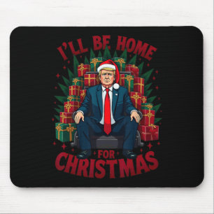 Trump sitzt auf dem Stuhl und ich bin zu Weihnacht Mousepad