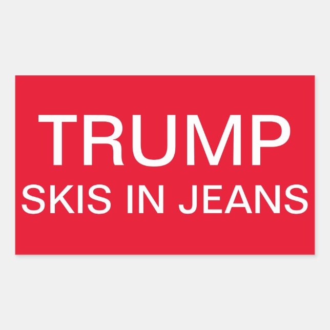 Trump Skis in Jeans Rechteckiger Aufkleber (Vorderseite)
