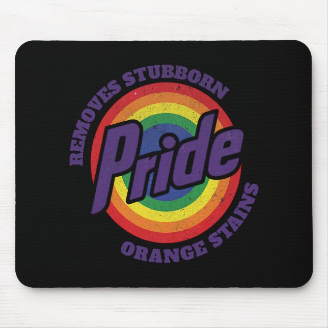 Trump soll Stubborn Orange Stains Pride entfernen Mousepad (Vorne)