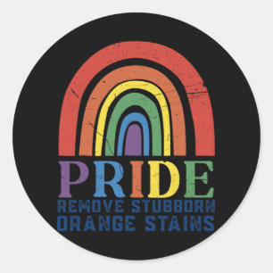 Trump soll Stubborn Orange Stains Pride entfernen Runder Aufkleber