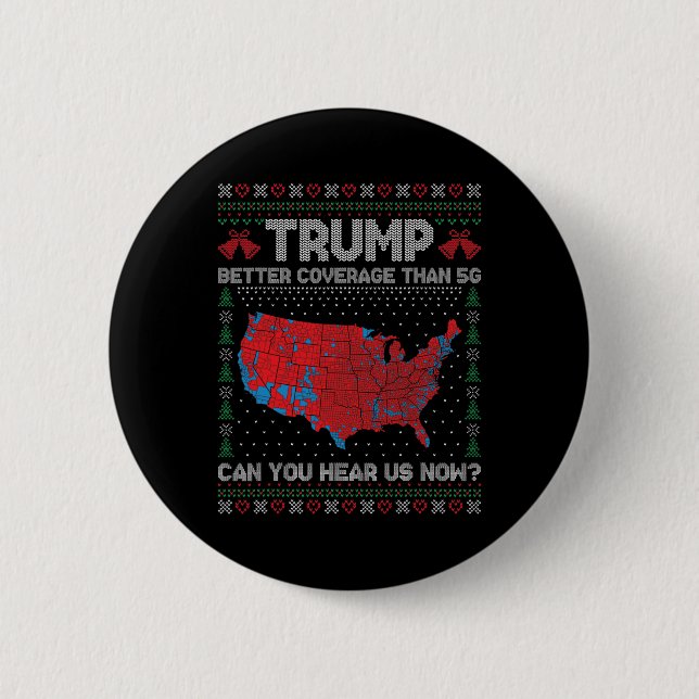Trump sollte besser abdecken als 5 g Ugly Christma Button (Vorderseite)