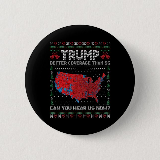 Trump sollte besser abdecken als 5 g Ugly Christma Button (Vorderseite)