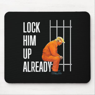 Trump sperrt ihn bereits ein mousepad