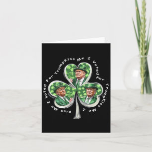 Trump St Patrick's Day 2025 Funny Kiss Me I Voted Karte