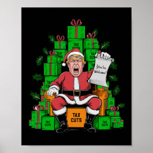 Trump - Steuersenkungen Sie sind willkommene Weihn Poster