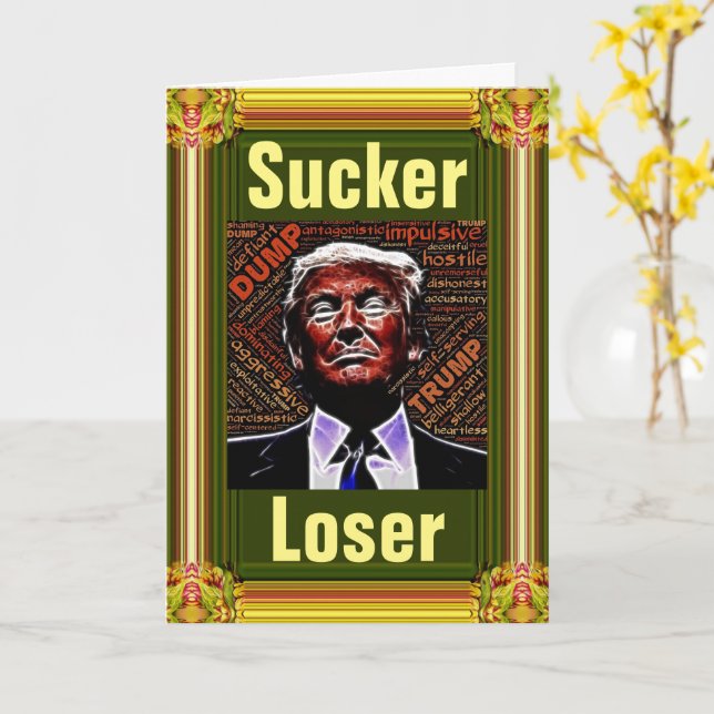 Trump Sucker/Loser Grußkarte Karte (Gelbe Blume)