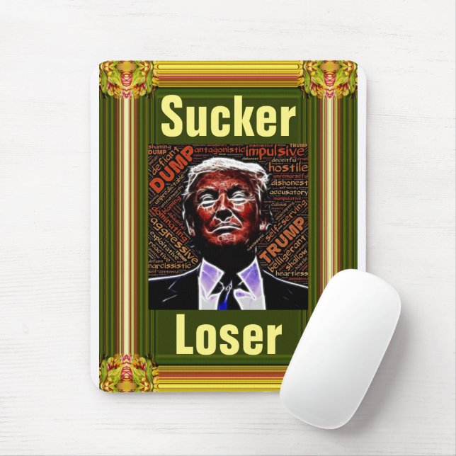 Trump Sucker/Loser Mouse Pad Mousepad (Mit Mouse)