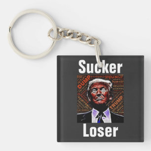 Trump Sucker/Loser-Schlüsselanhänger Schlüsselanhänger