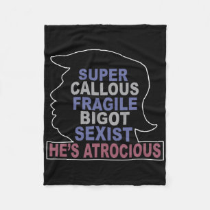 Trump Super Callous Fragile Bigot Ist Er ist Atroc Fleecedecke