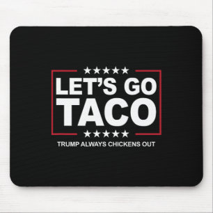 Trump Taco Handel Lustig Trump kneift immer Mousepad