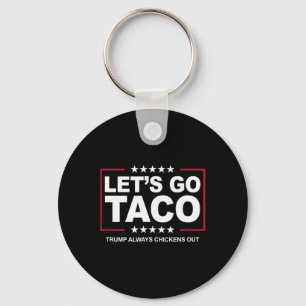 Trump Taco Handel Lustig Trump kneift immer  Schlüsselanhänger