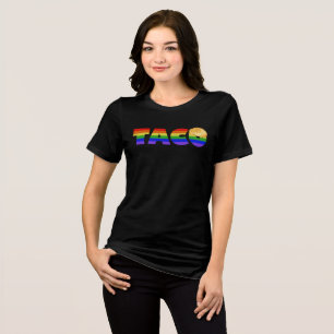 Trump TACO Rainbow Design Tri-Blend Shirt