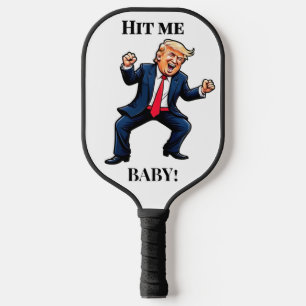 Trump Tance hat mich getroffen, Baby! Pickleball S Schläger
