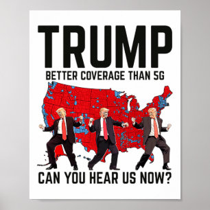 Trump-Tanz besser abdecken als 5g können Sie hören Poster