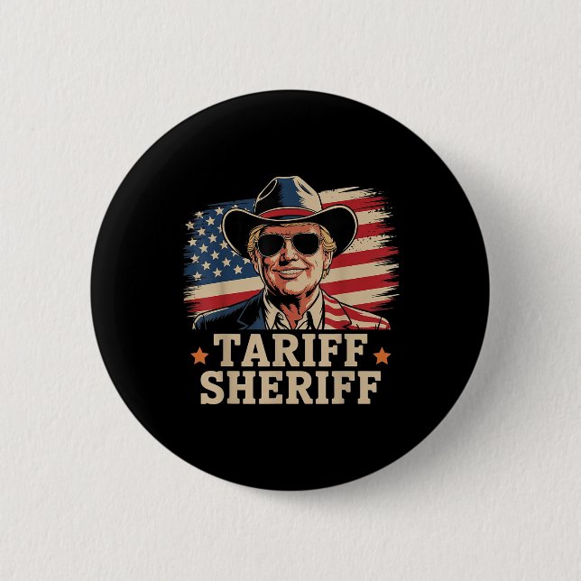 Trump Tarriffs Tariff Sheriff Präsident Trump Tari Button (Vorderseite)