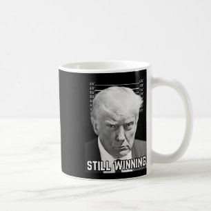 Trump Tasse Shot - immer noch Shirt gewinnen