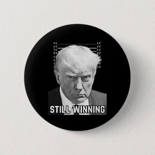 Trump Tasse Shot - immer noch Shirt gewinnen Button