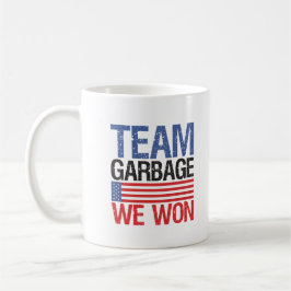 Trump - Team Garbage We Won Kaffeetasse