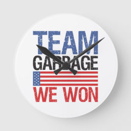 Trump - Team Garbage We Won Runde Wanduhr