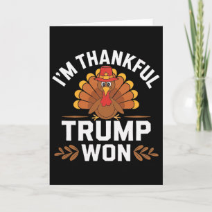 Trump-Thanksgiving-Shirt Ich bin dankbar, dass Tru Karte