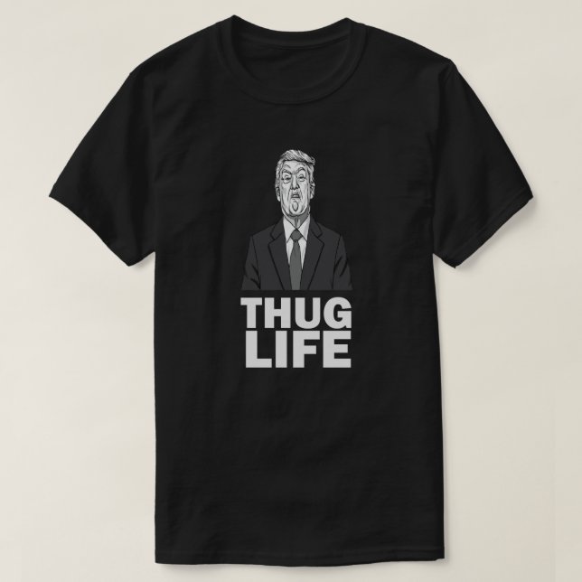 Trump Thug Life T - Shirt (Design vorne)