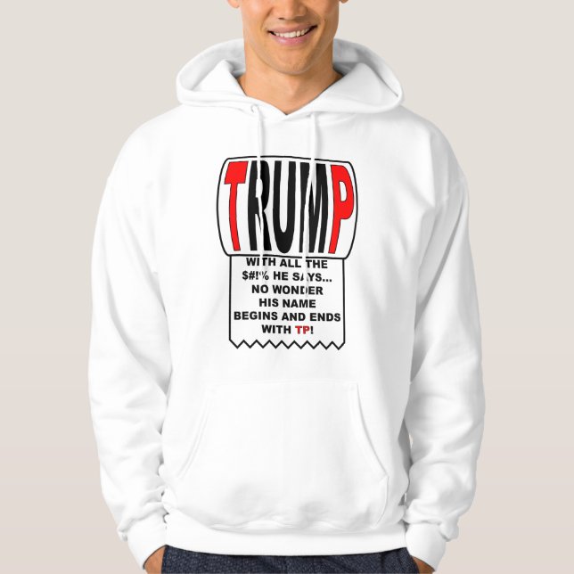 Trump TP! Hoodie (Vorderseite)