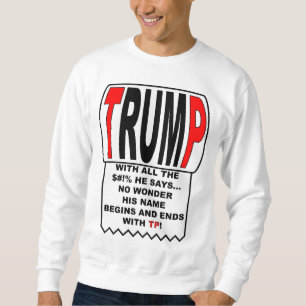 Trump TP! Sweatshirt