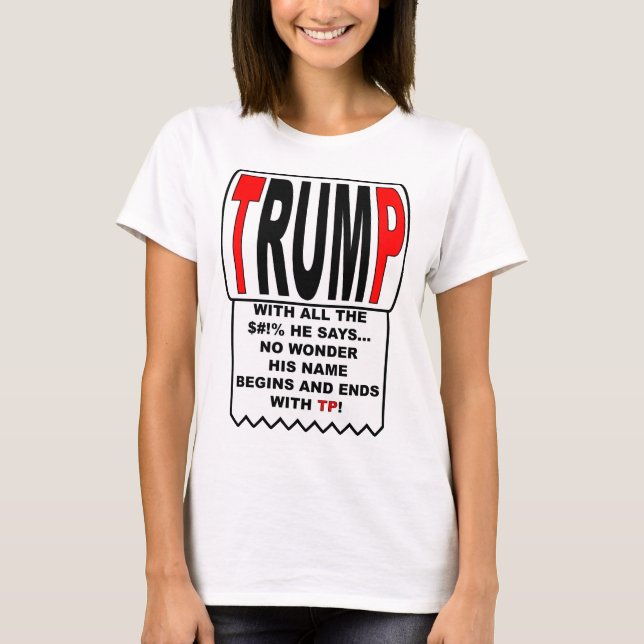 Trump TP! T-Shirt (Vorderseite)