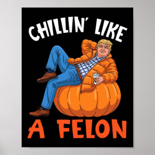 Trump trinkt Kaffee auf Kürbis Chillen wie ein Ver Poster