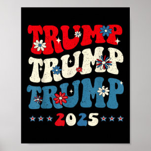 Trump Trump 2025 Präsident Einweihung 45 4 Poster