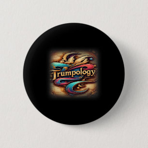 Trump Trumpologie ist die Studie über Trump. Button