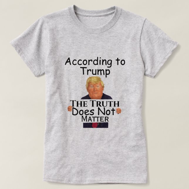 Trump Truth T-Shirt (Design devant)