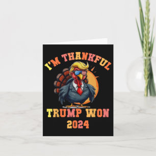 Trump Truthahn Lustiges Meme Ich bin dankbar, dass Karte