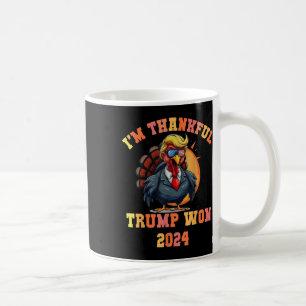 Trump Turkey Funny Meme Im dankbaren Trump Won Tho Kaffeetasse