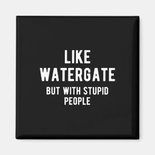 Trump Ukraine-Shirt wie Watergate, aber mit Dummhe Magnet