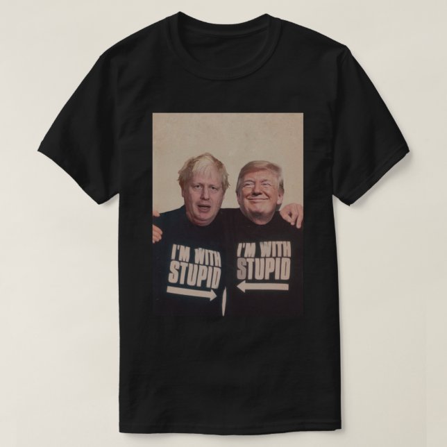 Trump und Boris Johnson - ich_m mit Stupid T-Shirt (Design vorne)