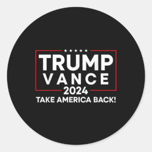 Trump Vance 2024 nimmt Amerika zurück Runder Aufkleber