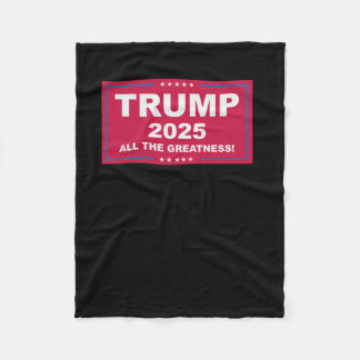 Trump Vance 2025 All The Greatness () 1 Fleecedecke