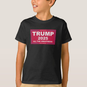 Trump Vance 2025 All The Greatness () 1 T-Shirt