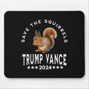 Trump Vance 2025 Rettet die Eichhörnchen Rettet di Mousepad