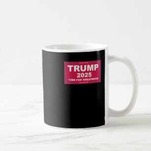 Trump Vance 2025 Time for Greatness () Kaffeetasse