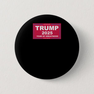 Trump Vance 2025 Year of Greatness () Button