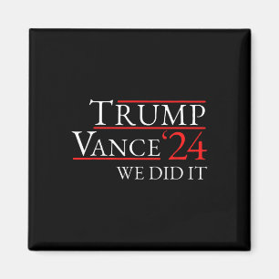 Trump Vance 24 Wir Haben Es Geschafft  Magnet