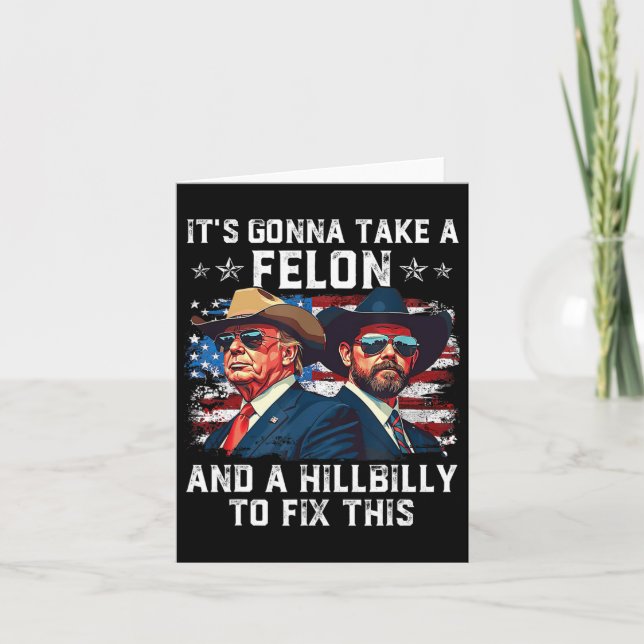 Trump Vance Es wird ein Felon und einen Hillbill n Karte (Vorderseite)